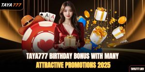 taya777-birthday-bonus-with-many-attractive-promotions-2025