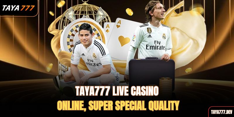 taya777-live-casino-online-super-special-quality