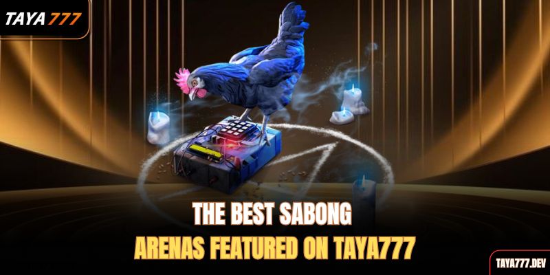 the-best-sabong-arenas-featured-on-taya777