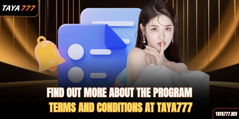 find-out-more-about-the-program-terms-and-conditions-at-taya777
