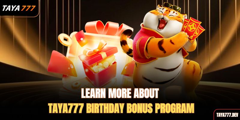  learn-more-about-taya777-birthday-bonus-program