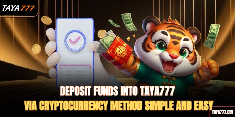deposit-funds-into-taya777-via-cryptocurrency-method-simple-and-easy