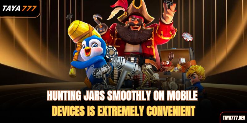 hunting-jars-smoothly-on-mobile-devices-is-extremely-convenient