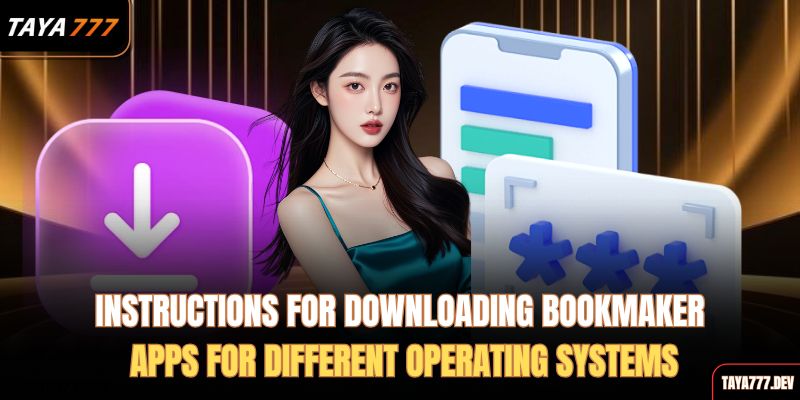 instructions-for-downloading-bookmaker-apps-for-different-operating-systems