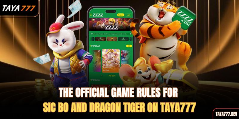 the-official-game-rules-for-sic-bo-and-dragon-tiger-on-taya777
