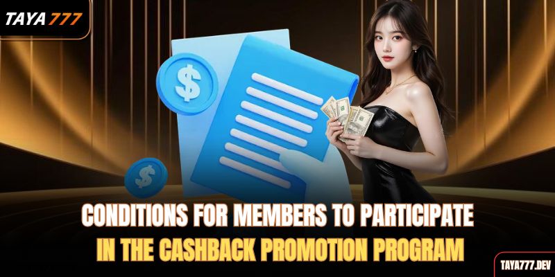 conditions-for-members-to-participate-in-the-cashback-promotion-program