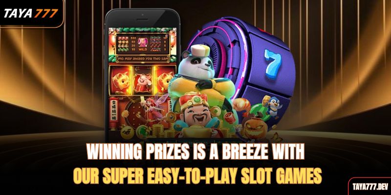 winning-prizes-is-a-breeze-with-our-super-easy-to-play-slot-games